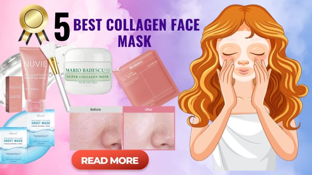 Best Collagen Face Mask